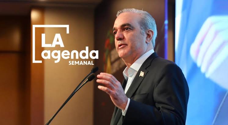 Presidente Luis Abinader desarrolla La Agenda Semanal.