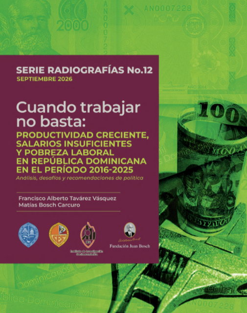 Cuando trabajar no es suficiente: productividad creciente, salarios insuficientes y pobreza laboral en la RD